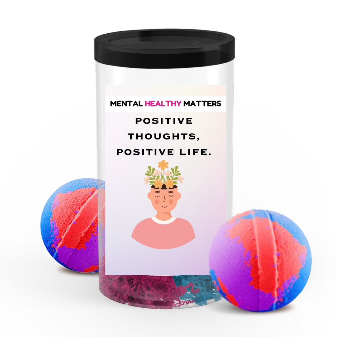 POSITIVE THOUGHTS, POSITIVE LIFE | MENTAL HEALTH BATH BOMBS