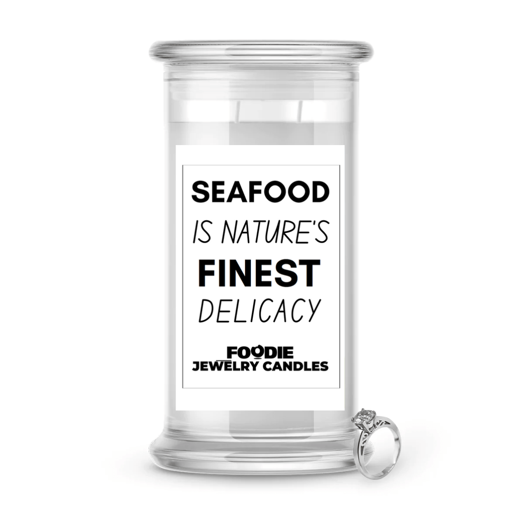 Seafood is nature's finest delicacy | Foodie Jewelry Candles