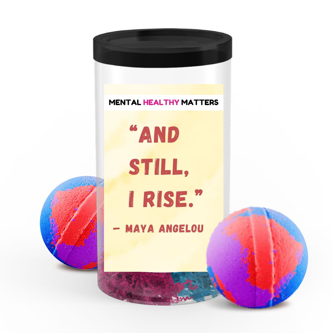 "AND STILL, I RISE" | MENTAL HEALTH BATH BOMBS