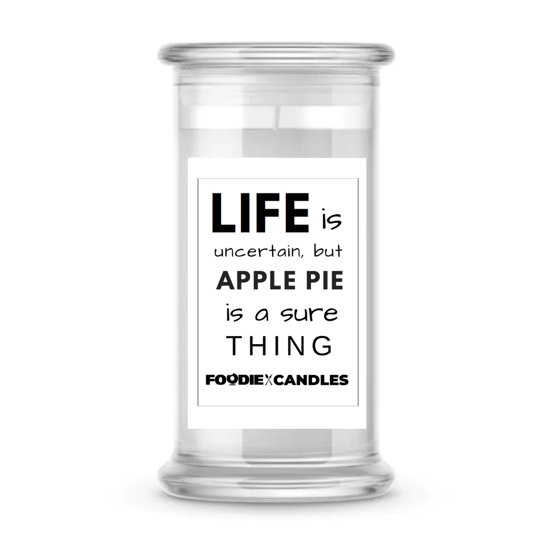 Life is uncertain, but apple pie is a sure things | Foodie Candles
