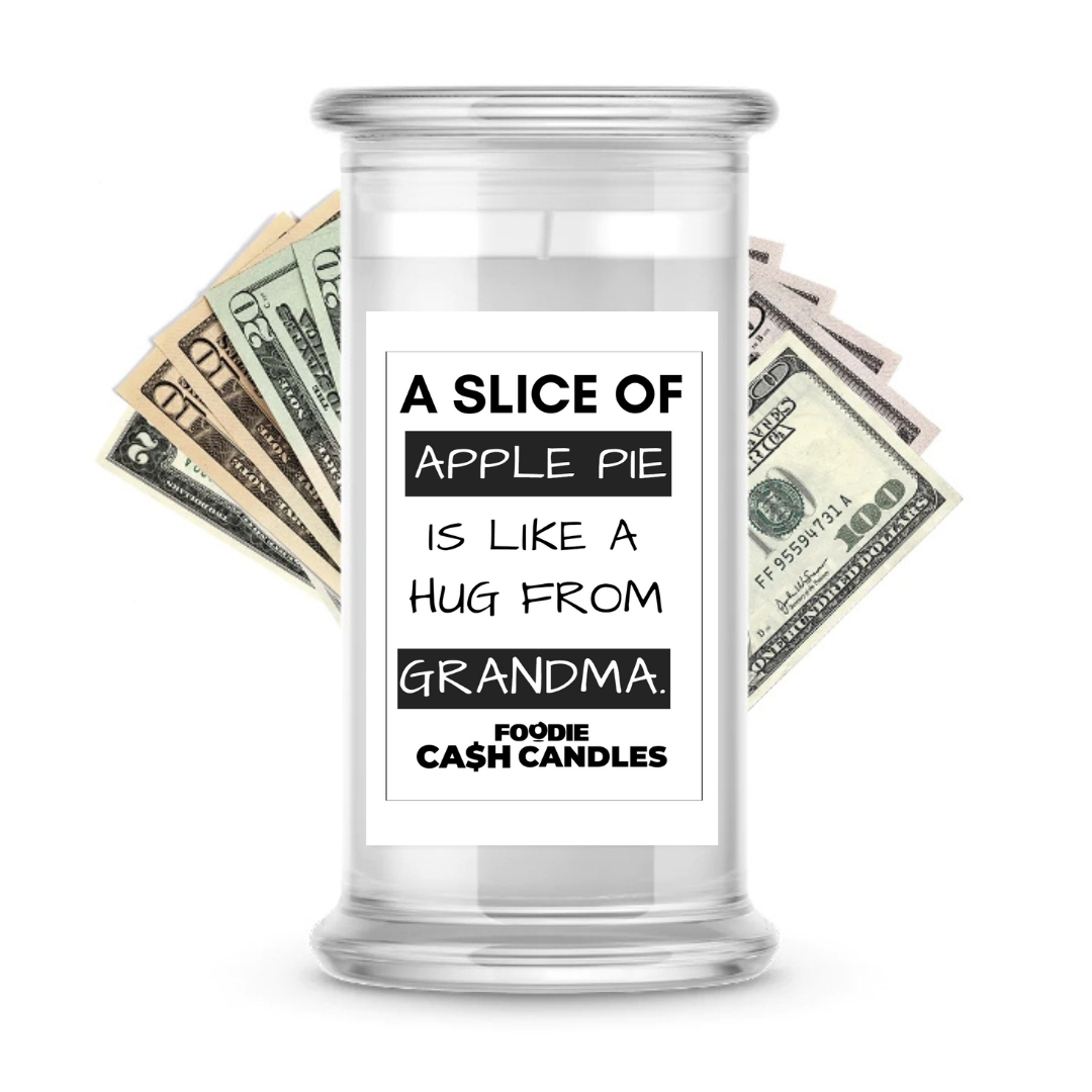 A Slice of apple pie is like a hug from Grandma | Foodie Cash Candles