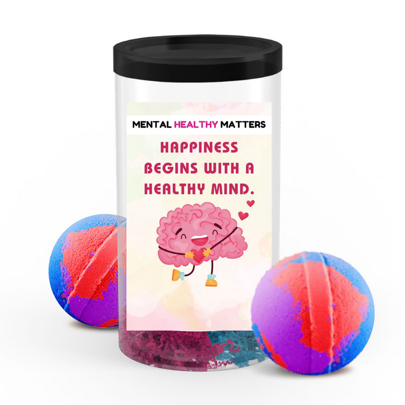 HAPPINESS BEGINS WITH A HEALTHY MIND | MENTAL HEALTH  BATH BOMBS