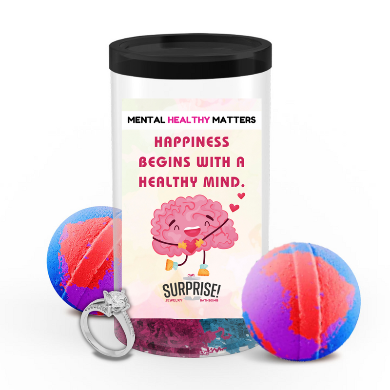 HAPPINESS BEGINS WITH A HEALTHY MIND | MENTAL HEALTH JEWELRY BATH BOMBS