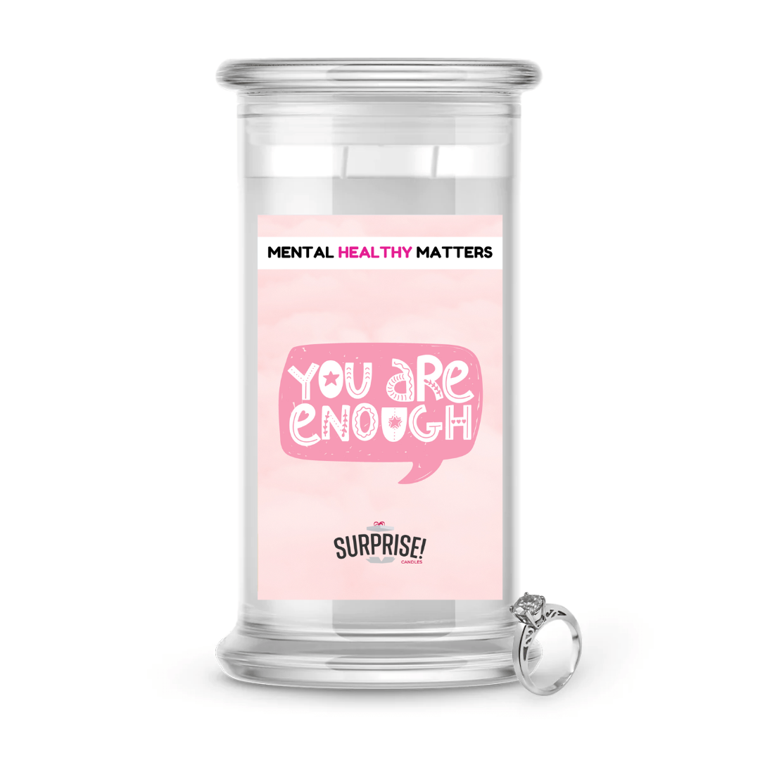 YOU ARE ENOUGH | MENTAL HEALTH JEWELRY CANDLES