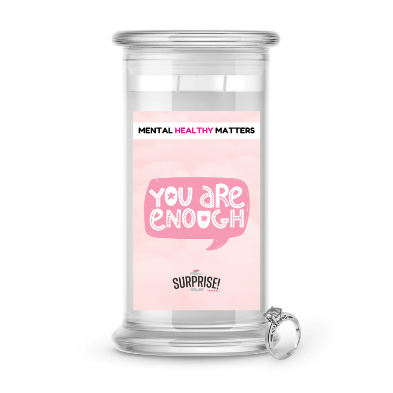 YOU ARE ENOUGH | MENTAL HEALTH JEWELRY CANDLES