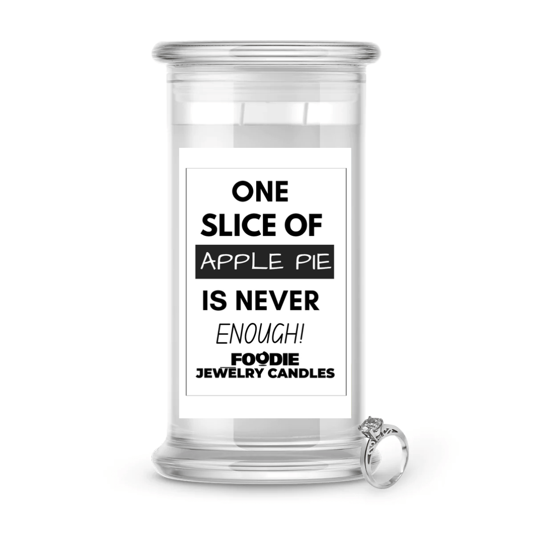One slice of apple pie is never enough | Foodie Jewelry Candles