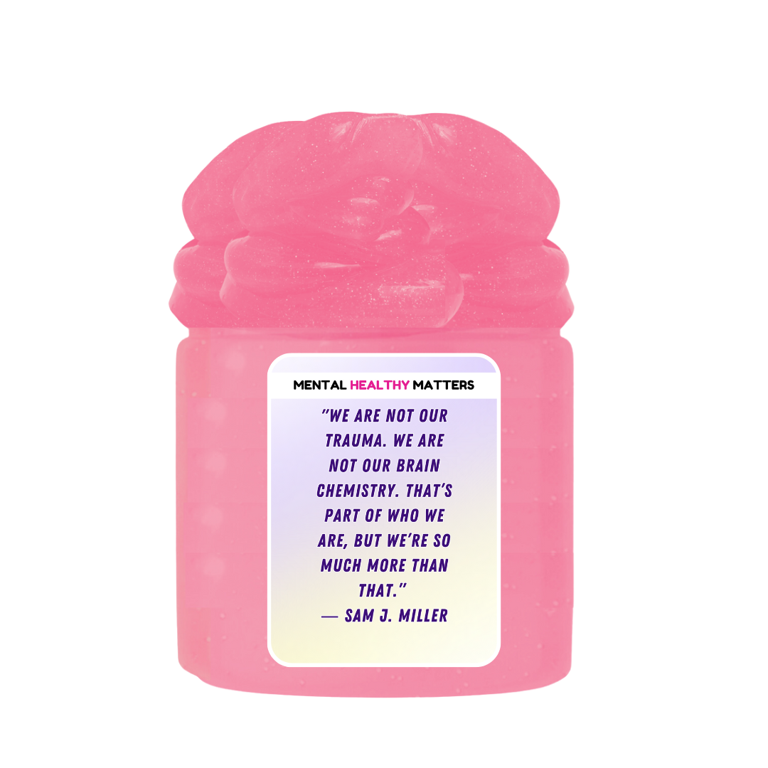 WE ARE NOT OUR TRAUMA. WE ARE NOT OUR BRAIN CHEMISTRY. THAT'S PART OF WHO WE ARE, BUT WE'RE SO MUCH MORE THAN THAT - SAM J MILLER | MENTAL HEALTH SLIMES