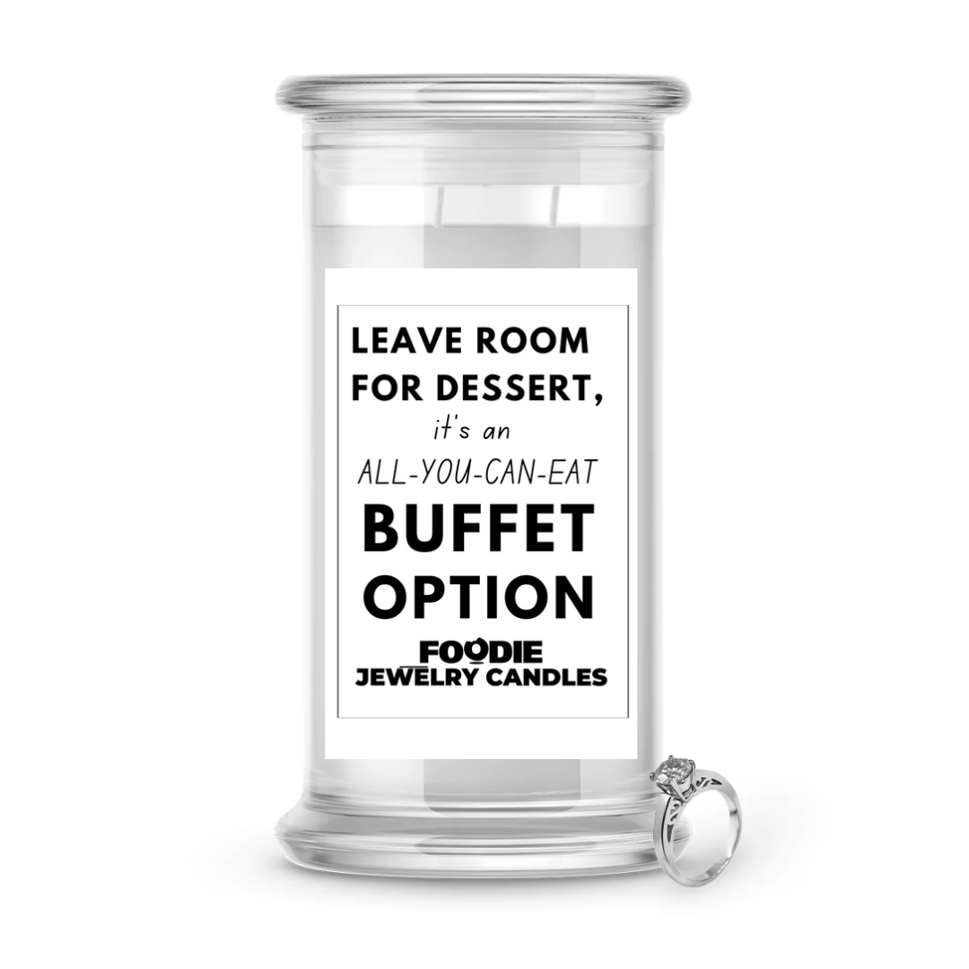 Leave room for dessert, it's an all-you-can-eat buffet option | Foodie Jewelry Candles