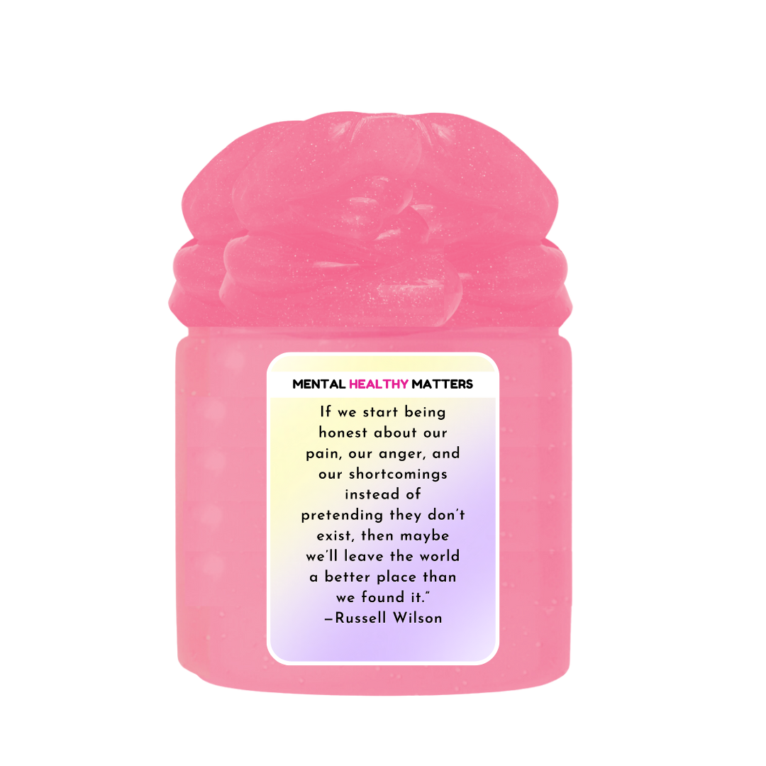 IF WE START BEING HONEST ABOUT OUR PAIN, OUR ANGER AND OUR SH0ORTCOMINGS INSTEAD OF PRETENDING THEY DON'T EXIST, THEN MAYBE WE'LL LEAVE THE WORLD A BETTER PLACE THAN WE FOUND IT - RUSSELL WILSON | MENTAL HEALTH SLIMES