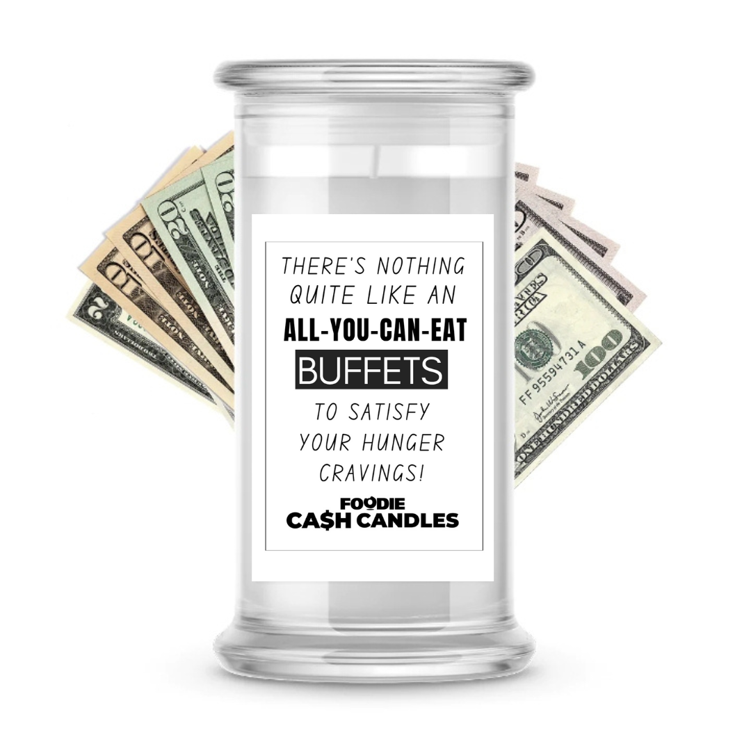 There's nothing quite like an all-you-can-eat buffets to satisfy your hunger cravings | Foodie Cash Candles