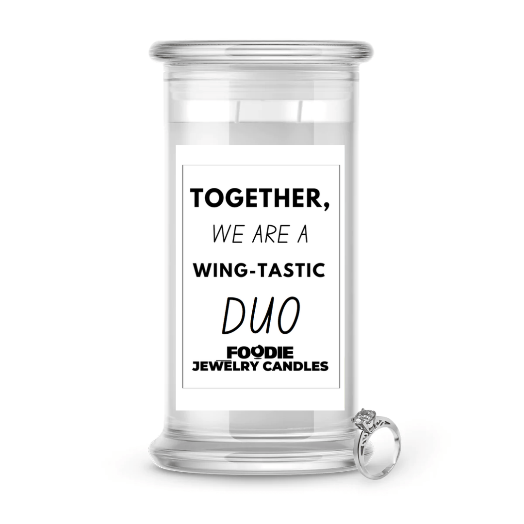 Together, we are a wing-tastic duo | Foodie Jewelry Candles