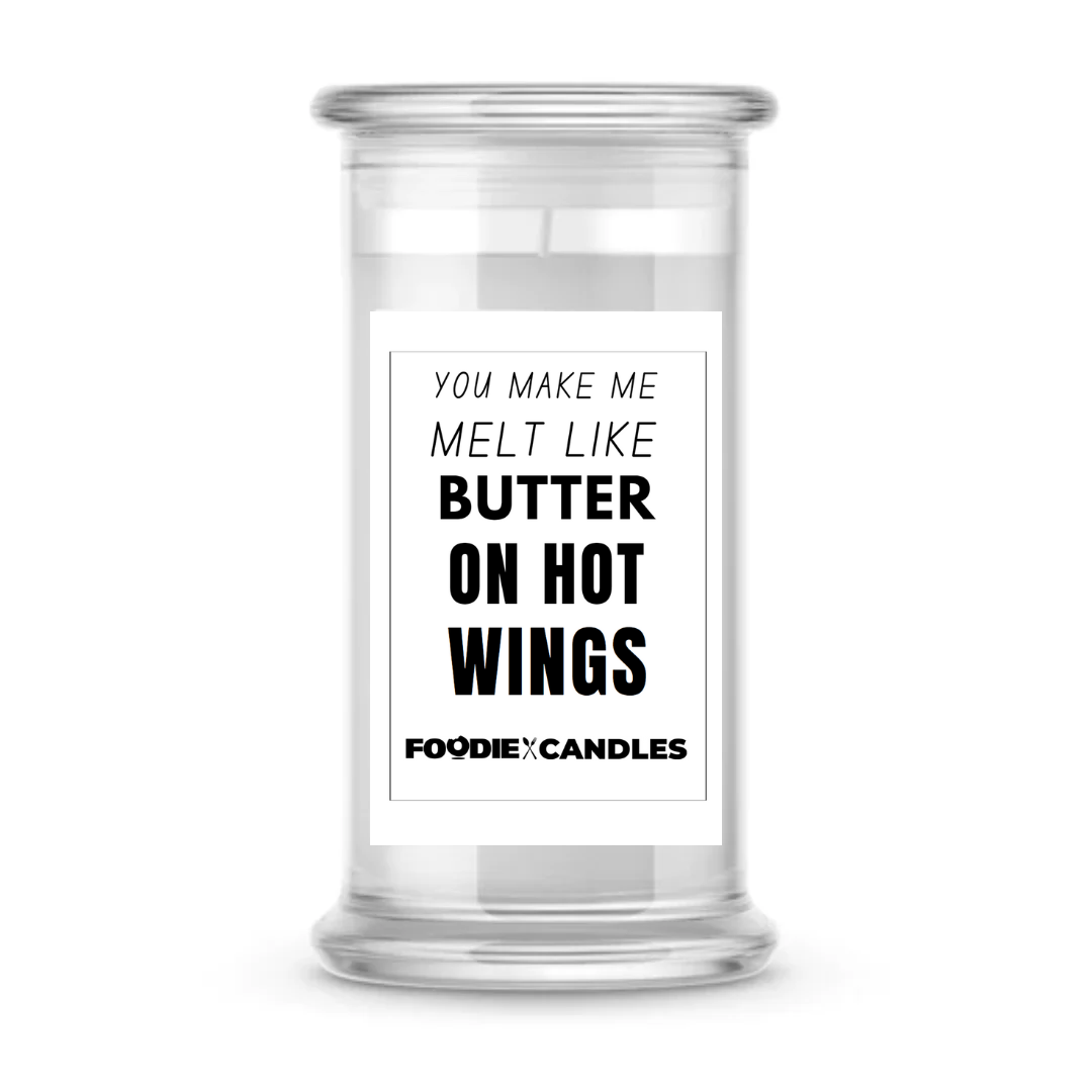 You make me melt like butter on hot wings | Foodie Candles