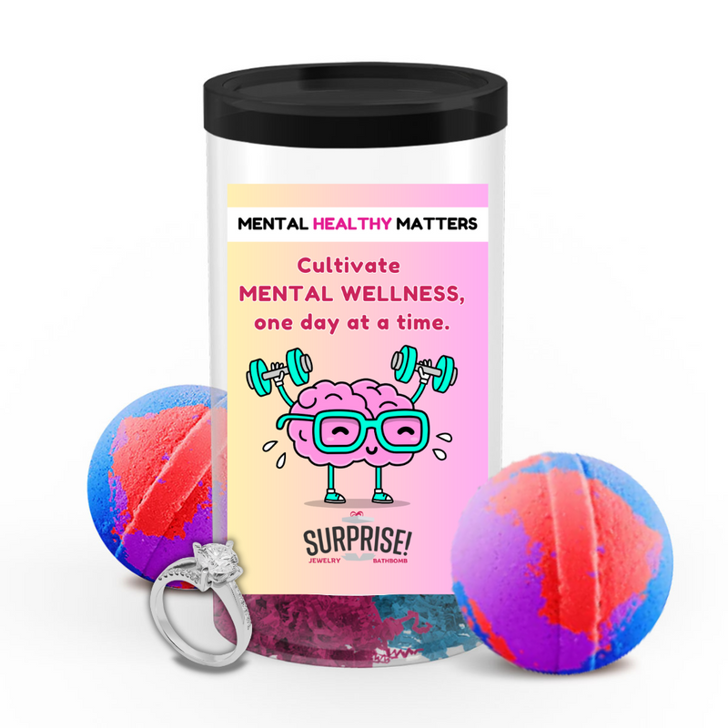 CULTIVATE MENTAL WELLNESS, ONE DAY AT A TIME | MENTAL HEALTH JEWELRY BATH BOMBS