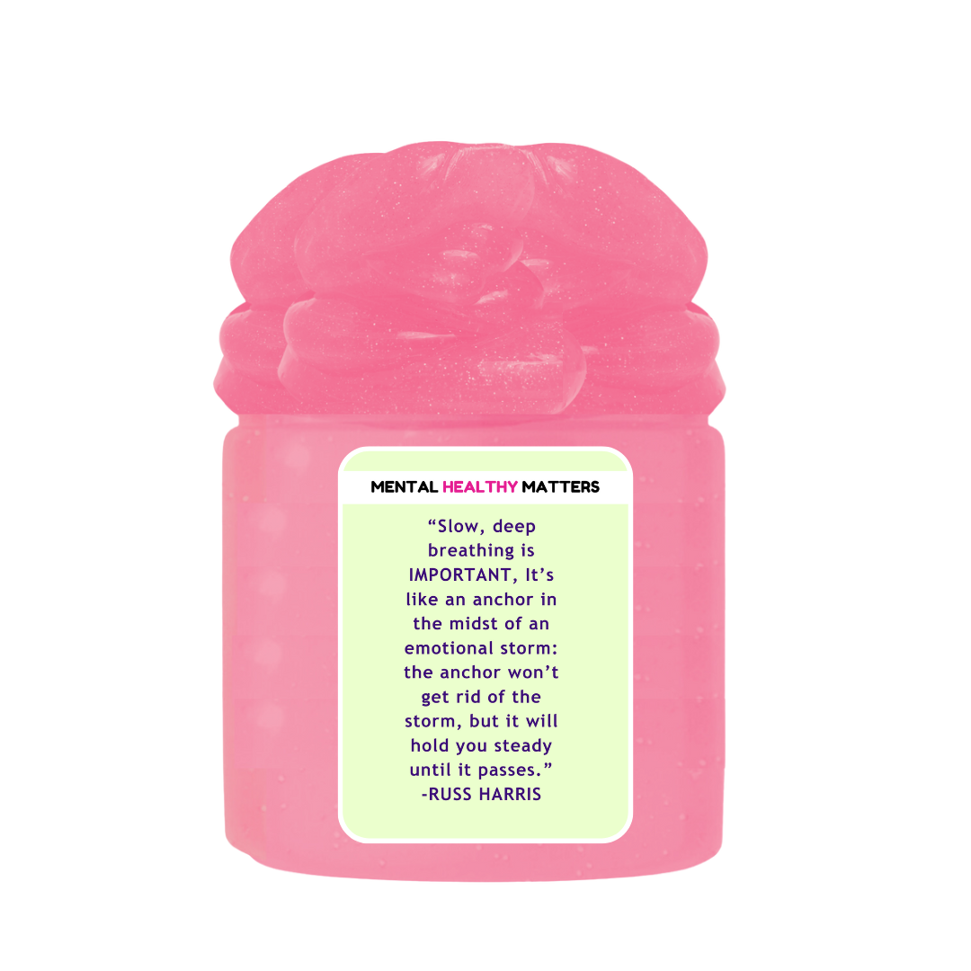 SLOW, DEEP BREATHING IS IMPORTANT, IT'S LIKE AN ANCHOR IN THE MIDST OF AN EMOTIONAL STORM: THE ANCHOR WON'T GET RID OF THE STORM, BUT IT WILL HOLD YOU STEADY UNTIL IT PASSES | MENTAL HEALTH SLIMES