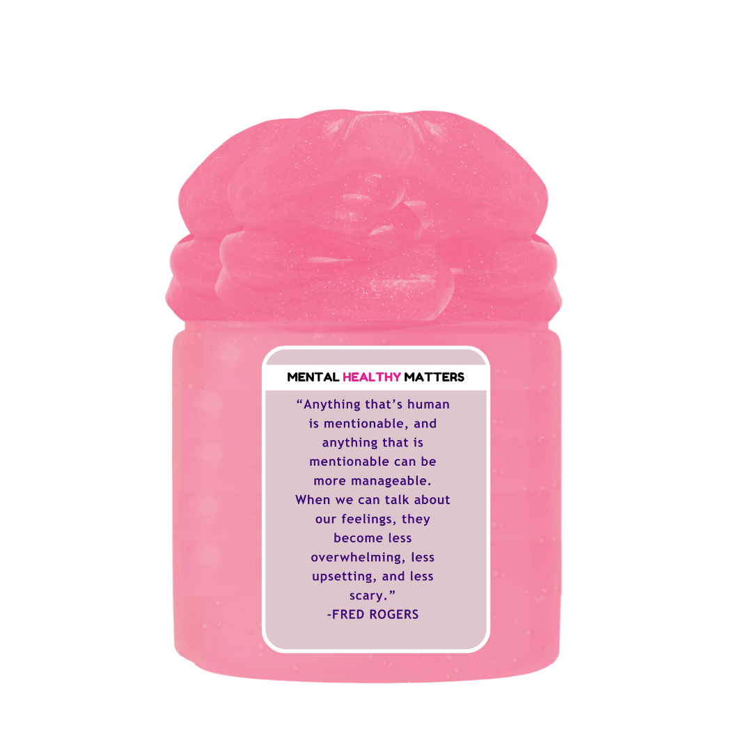 ANYTHING THAT'S HUMAN IS MENTIONABLE, AND ANYTHING THAT IS MENTIONBLE CAN BE MORE MANAGEBLE. WHEN WE CAN TALK ABOUT OUR FEELINGS THEY BECOME LESS OVERWHELMING LESSUPSETING AND LESS SCERY | MENTAL HEALTH SLIMES