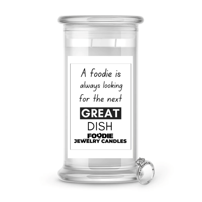 A foodie is always looking for the next great dish | Foodie Jewelry Candles