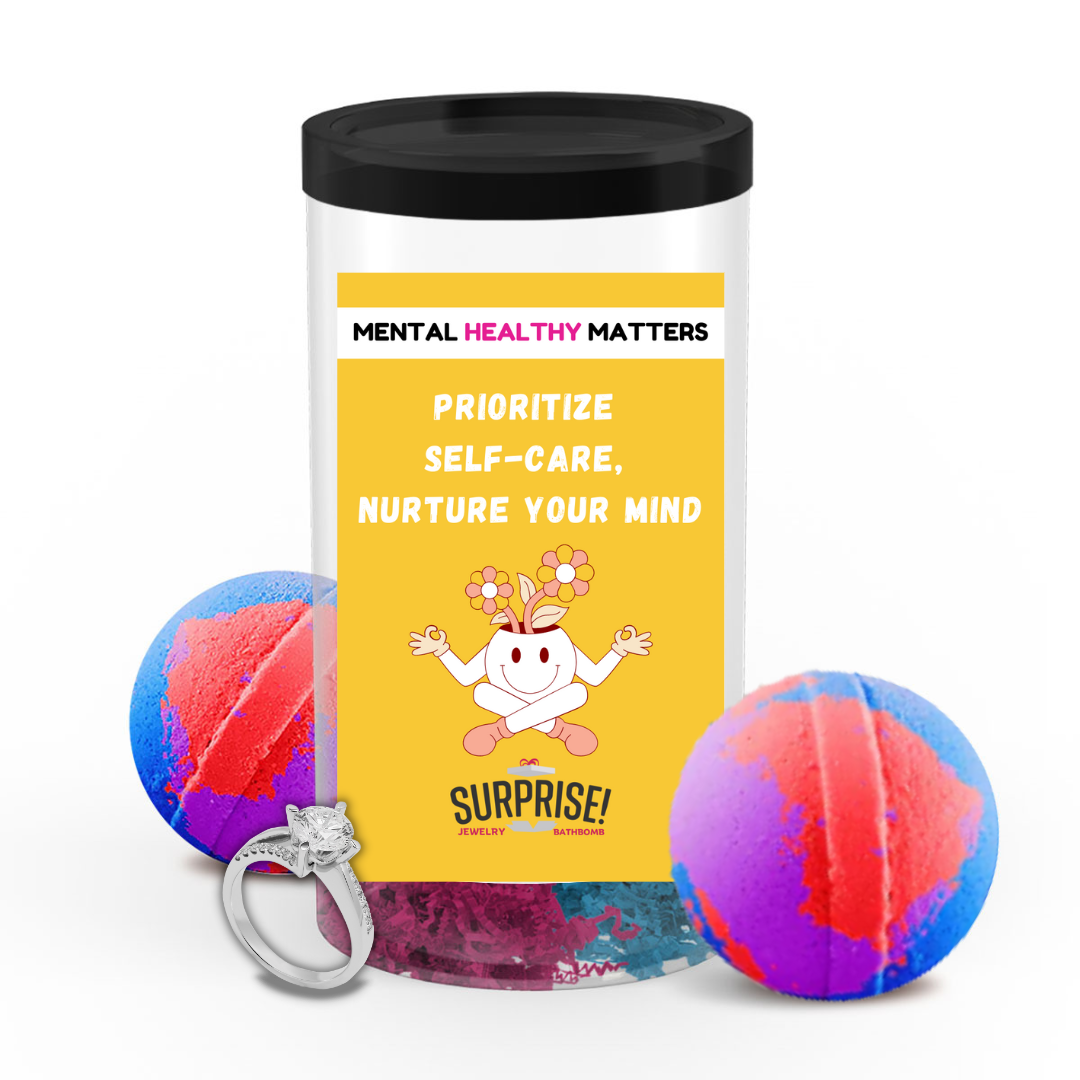 PRIORITIZE SELF-CARE, NURTURE YOUR MIND | MENTAL HEALTH JEWELRY BATH BOMBS