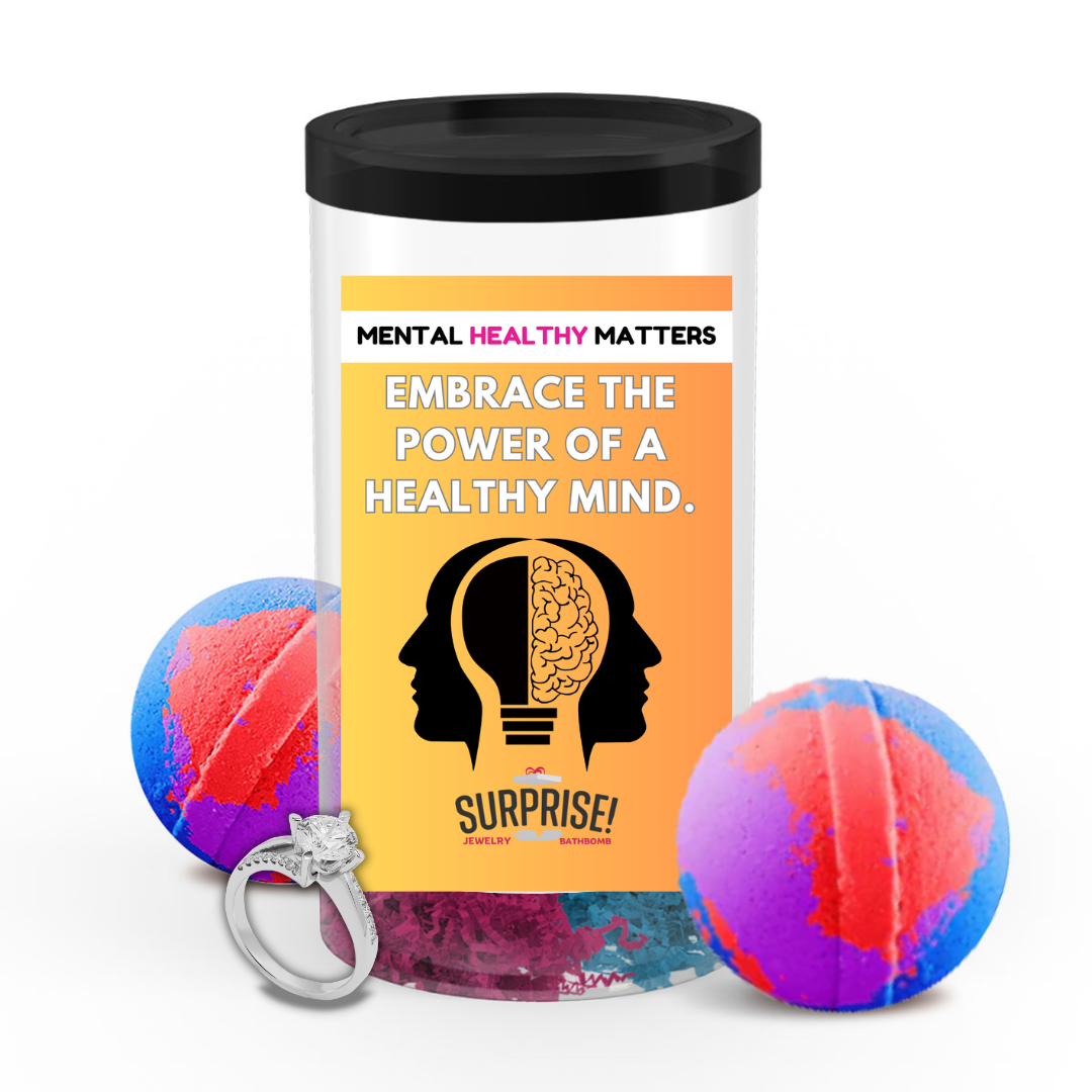 EMBRACE THE POWER OF A HEALTHY MIND | MENTAL HEALTH JEWELRY BATH BOMBS