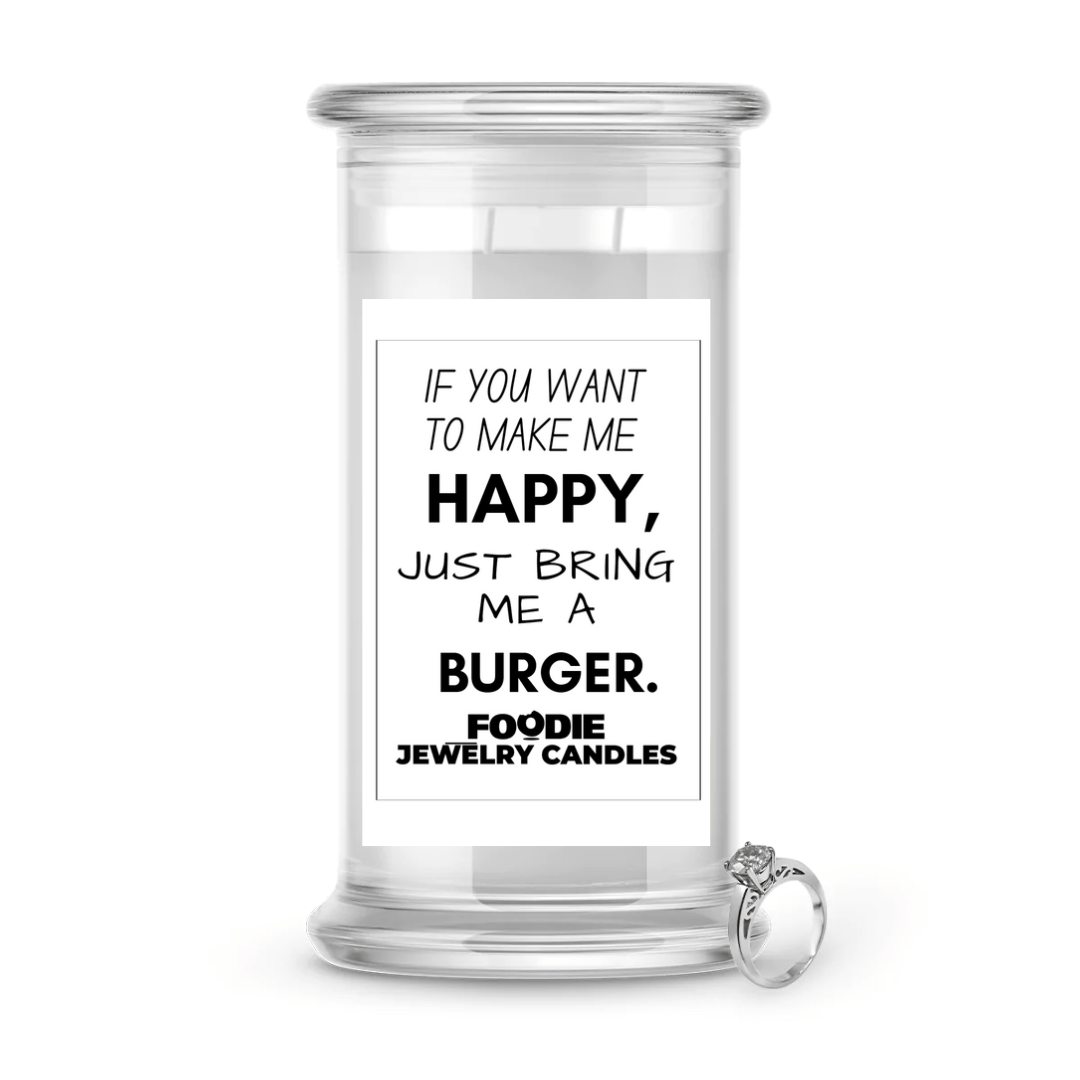 If you want to make me happy, just bring me a burger | Foodie Jewelry Candles