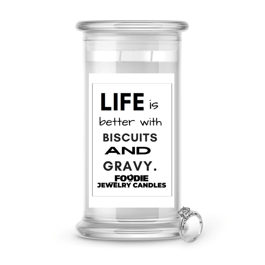 Life is better with biscuits and gravy | Foodie Jewelry Candles