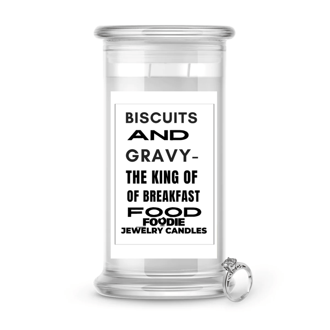 Biscuits and gravy - the king of breakfast food | Foodie Jewelry Candles