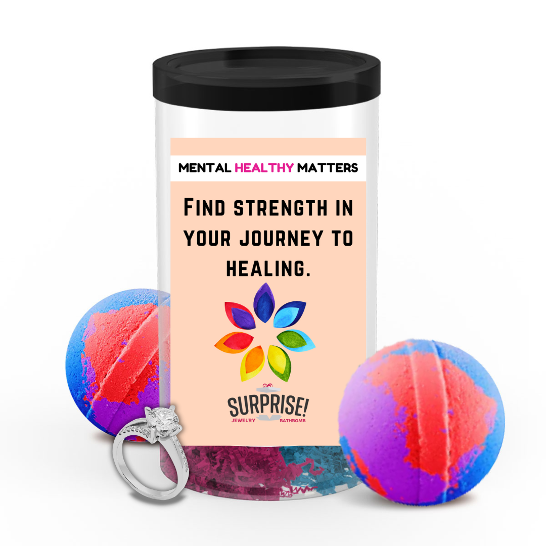 FIND STRENGTH IN YOUR JOURNEY TO HEALING | MENTAL HEALTH JEWELRY BATH BOMBS