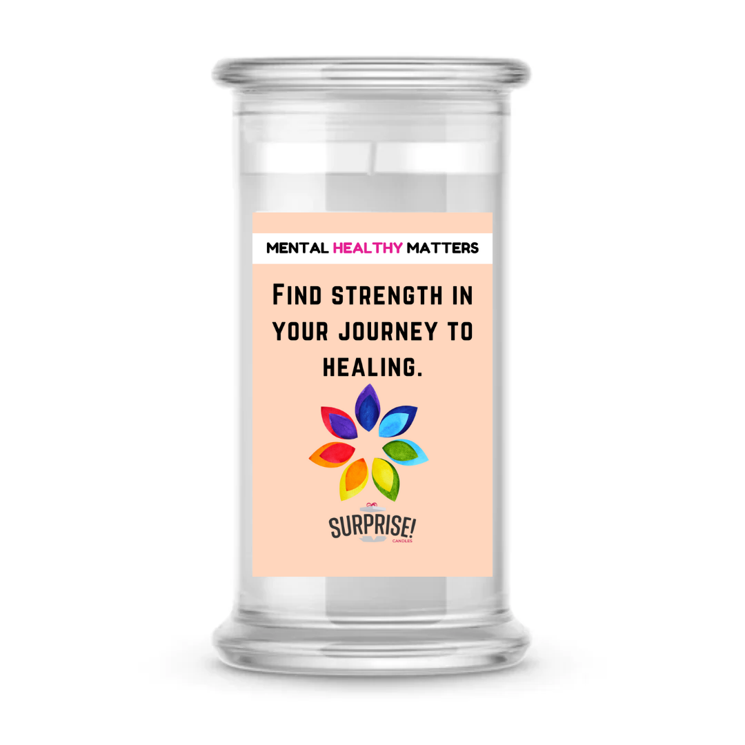 FIND STRENGTH IN YOUR JOURNEY TO HEALING | MENTAL HEALTH CANDLES