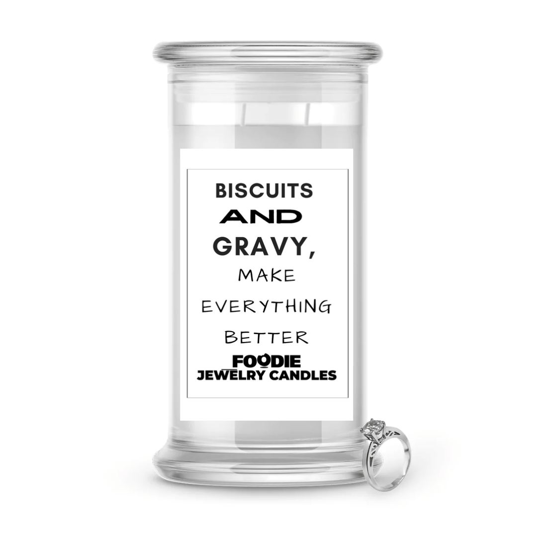 Biscuits and gravy, make everything better | Foodie Jewelry Candles