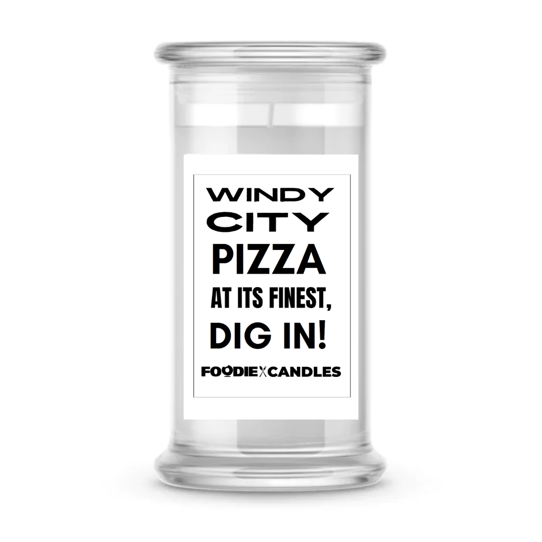 Windy city pizza as its finest dig in | Foodie Candles