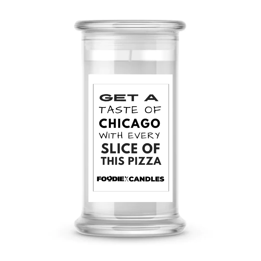 Get a taste of chicago with every slice of this pizza | Foodie Candles