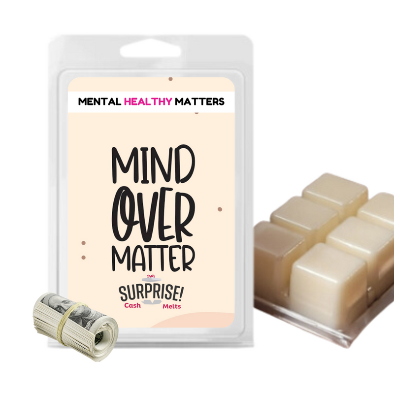 MIND OVER MATTER | MENTAL HEALTH CASH WAX MELTS