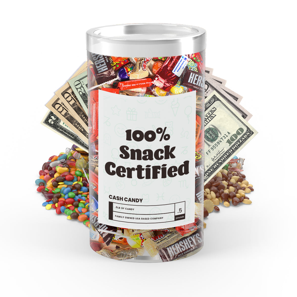 100% Snack Certified Cash Candy