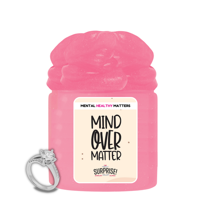 MIND OVER MATTER | MENTAL HEALTH JEWELRY SLIMES