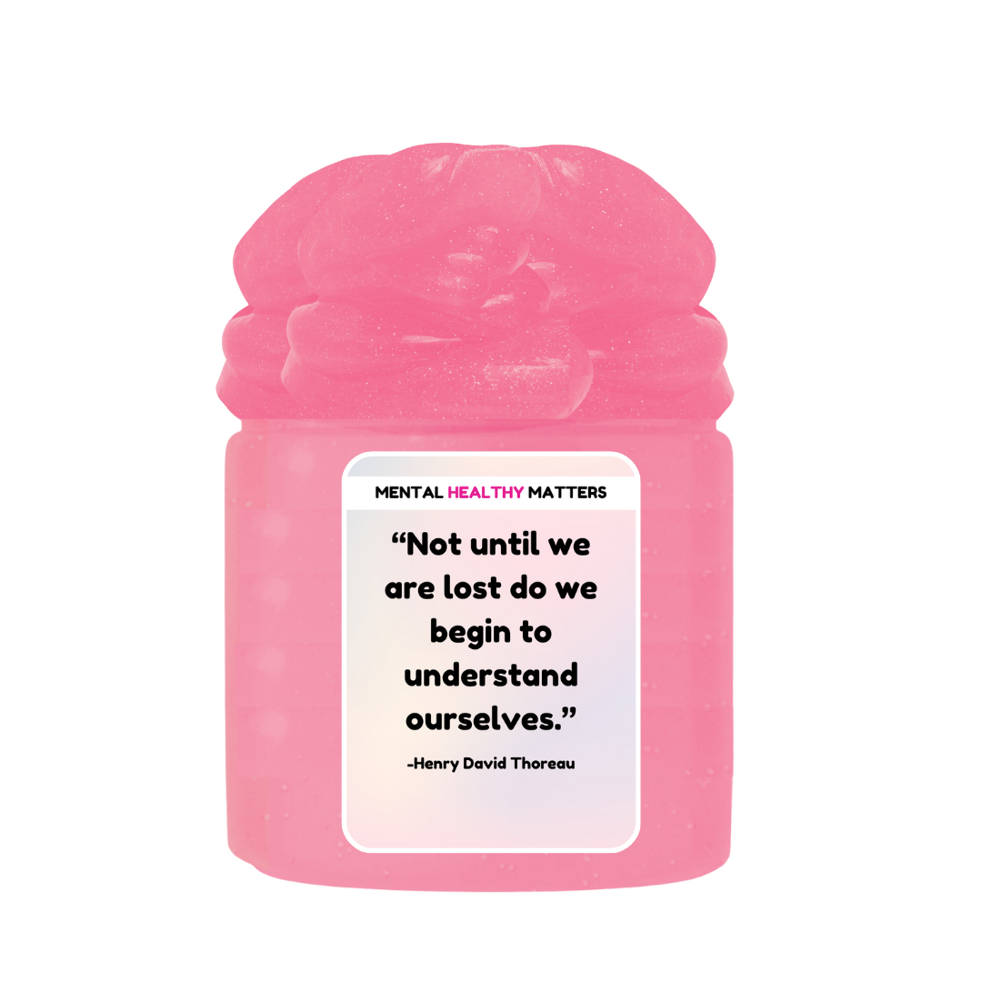 NOT UNTIL WE ARE LOST DO WE BEGIN TO UNDERSTAND OURSELVES. | MENTAL HEALTH SLIMES