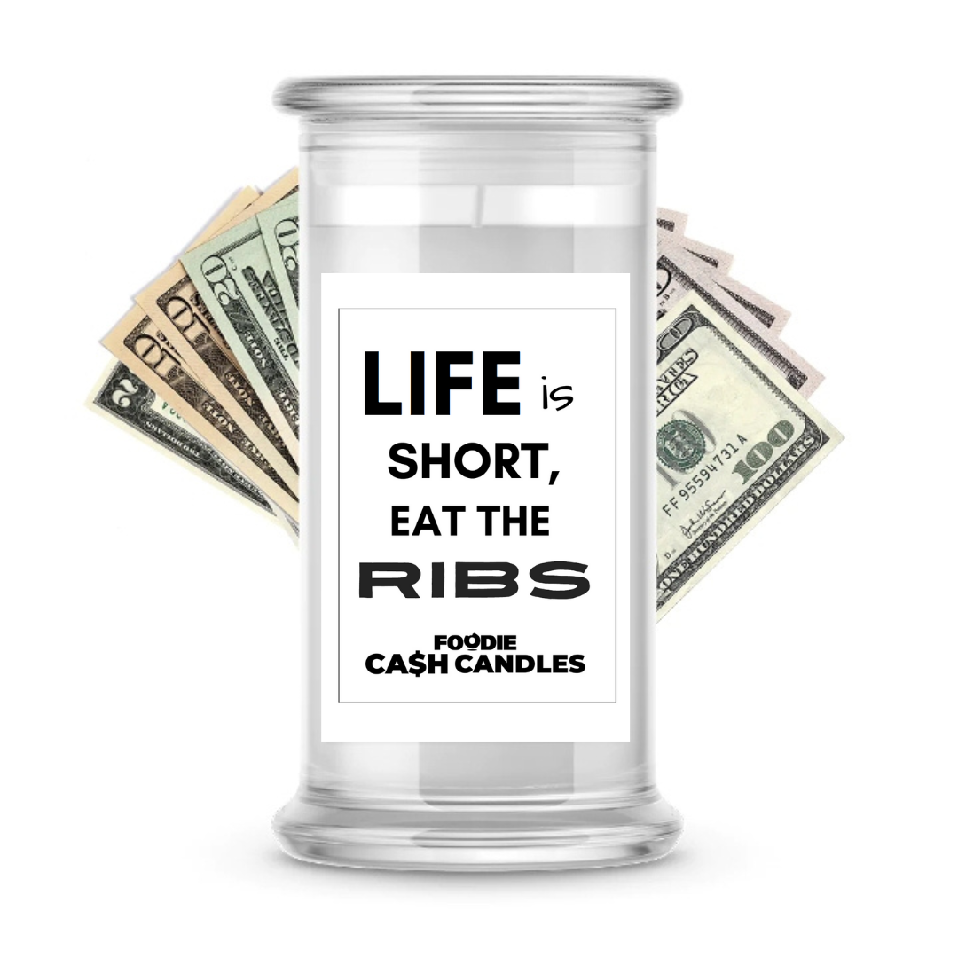Life is short, eat the ribs | Foodie Cash Candles