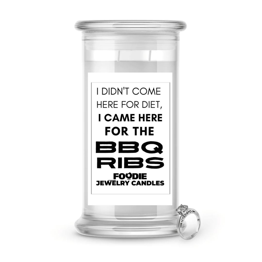 I didn't come here for diet, I came here for the BBQ ribs | Foodie Jewelry Candles