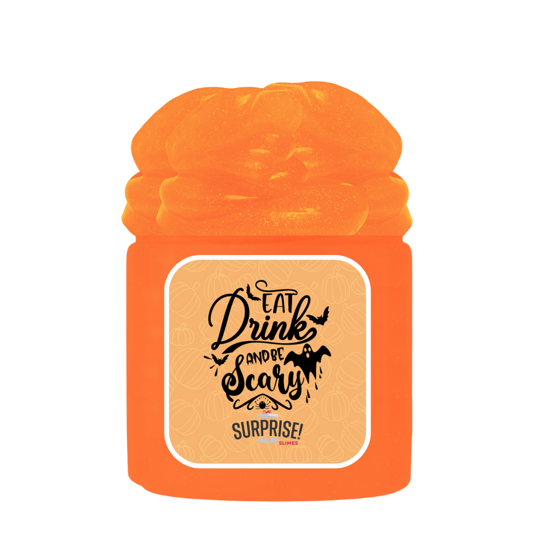 EAT DRINK AND BE SCARY HALLOWEEN SLIME