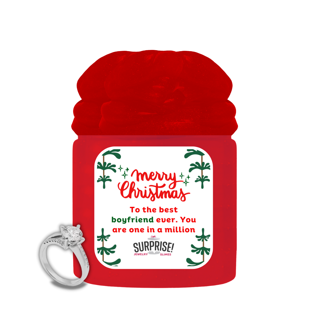 TO THE BEST BOYFRIEND EVER. YOU ARE ONE IN A MILLION MERRY CHRISTMAS JEWELRY SLIME