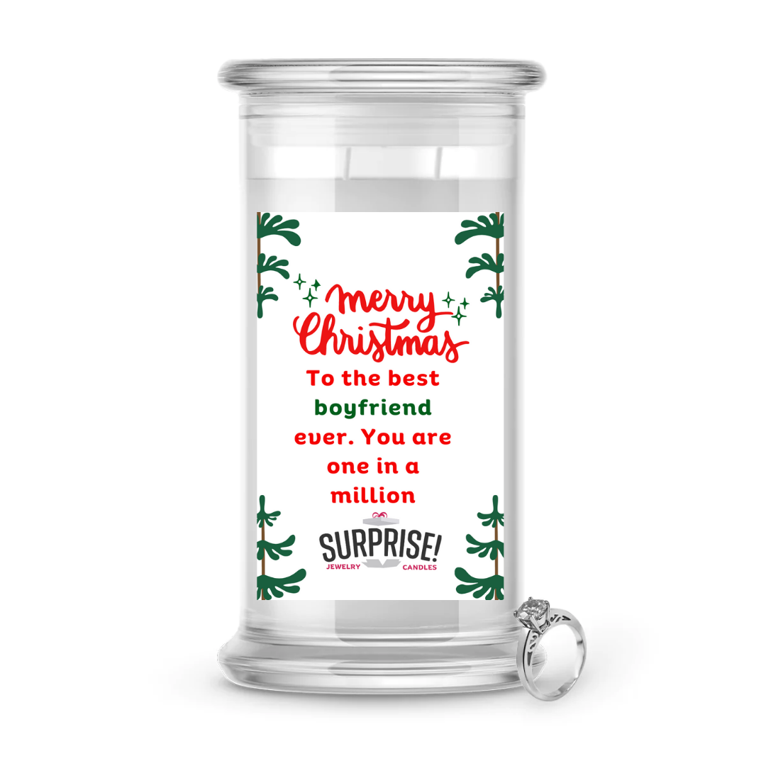 TO THE BEST BOYFRIEND EVER. YOU ARE ONE IN A MILLION MERRY CHRISTMAS JEWELRY CANDLE