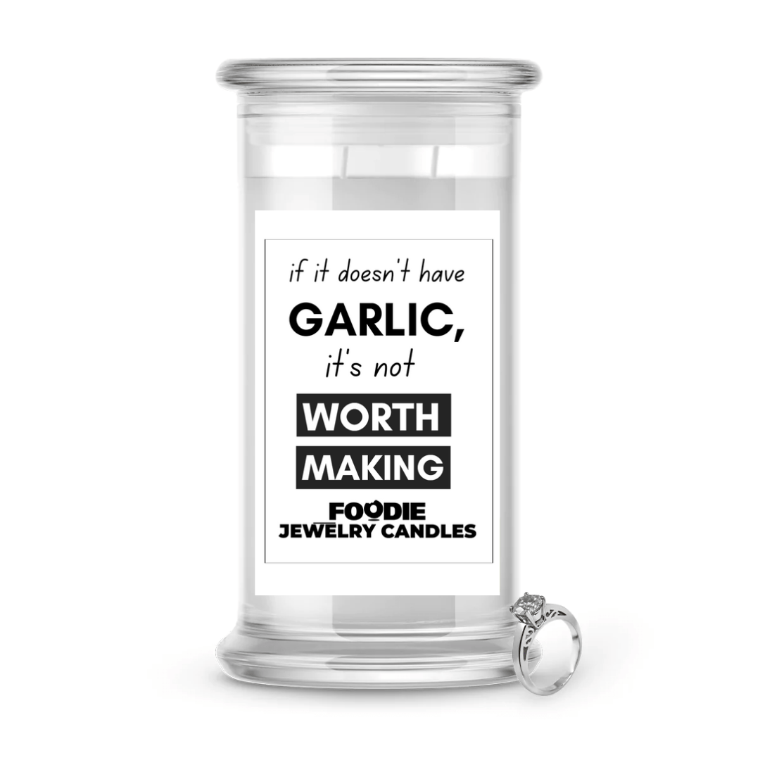if it doesn't have GARLIC, it's not worth making | Foodie Jewelry Candles
