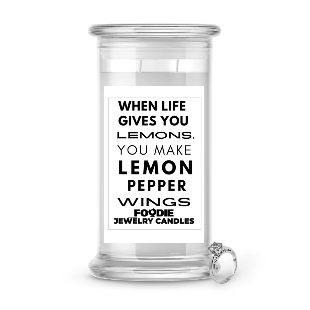 When life gives you lemons, you make lemon pepper wings | Foodie Jewelry Candles