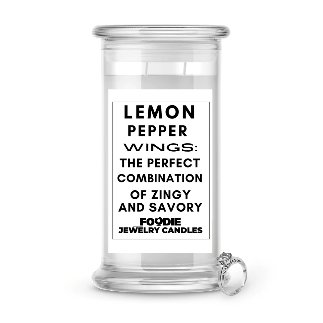 Lemon pepper wings : The perfect combination of zingy and savory | Foodie Jewelry Candles