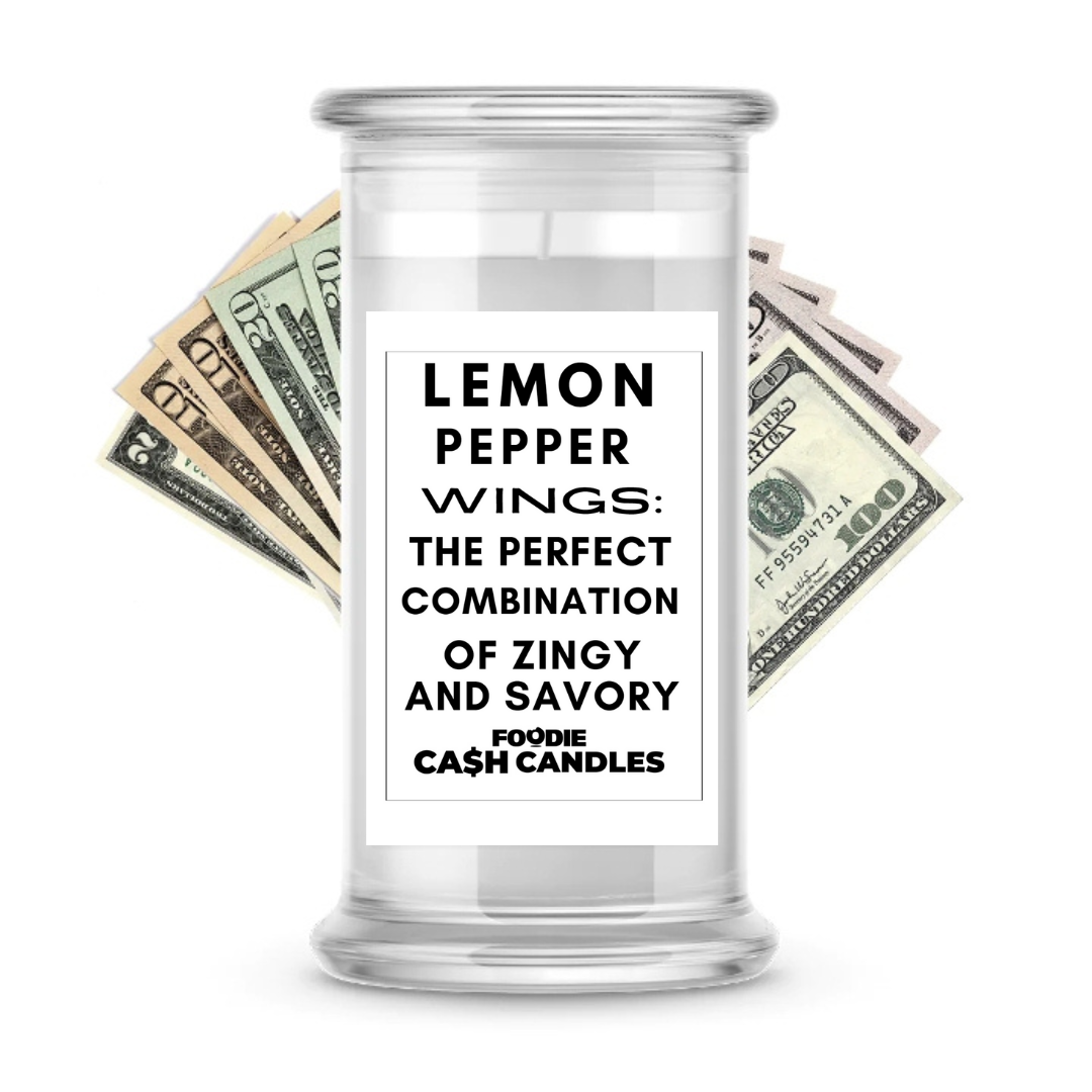 Lemon pepper wings : The perfect combination of zingy and savory | Foodie Cash Candles
