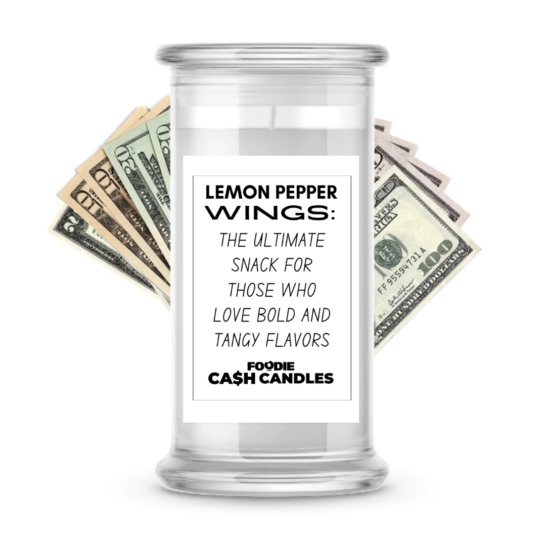 Lemon pepper wings : The ultimate snack for those who love bold and tangy flavors | Foodie Cash Candles