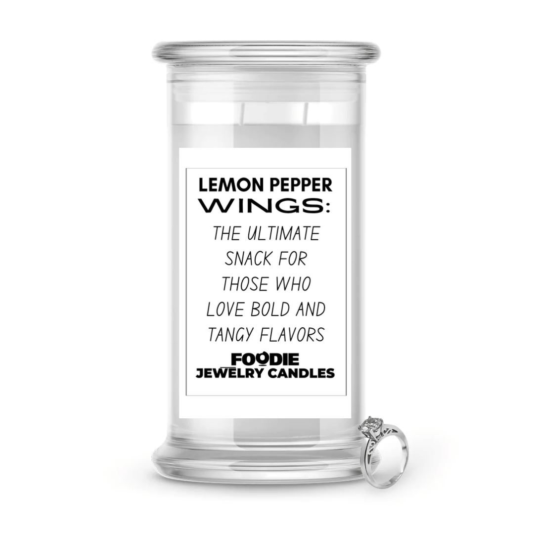 Lemon pepper wings : The ultimate snack for those who love bold and tangy flavors | Foodie Jewelry Candles