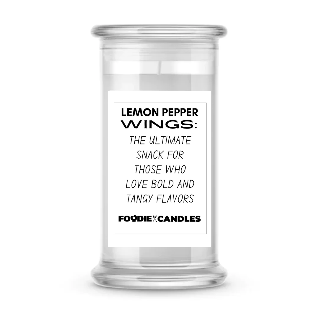 Lemon pepper wings : The ultimate snack for those who love bold and tangy flavors | Foodie Candles