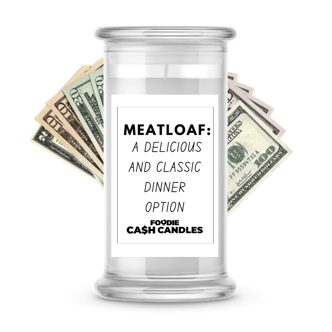 Meatloaf: a delicious and classic dinner option | Foodie Cash Candles