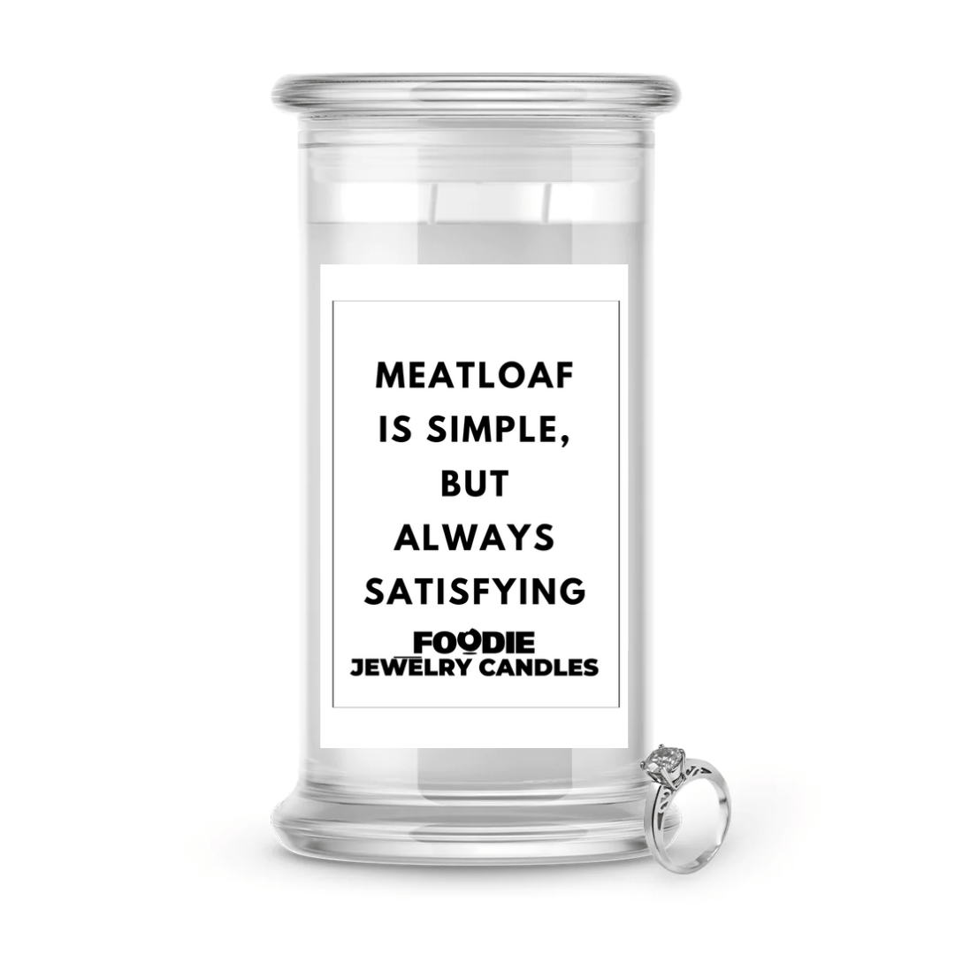 Meatloaf is simple, but always satisfying | Foodie Jewelry Candles