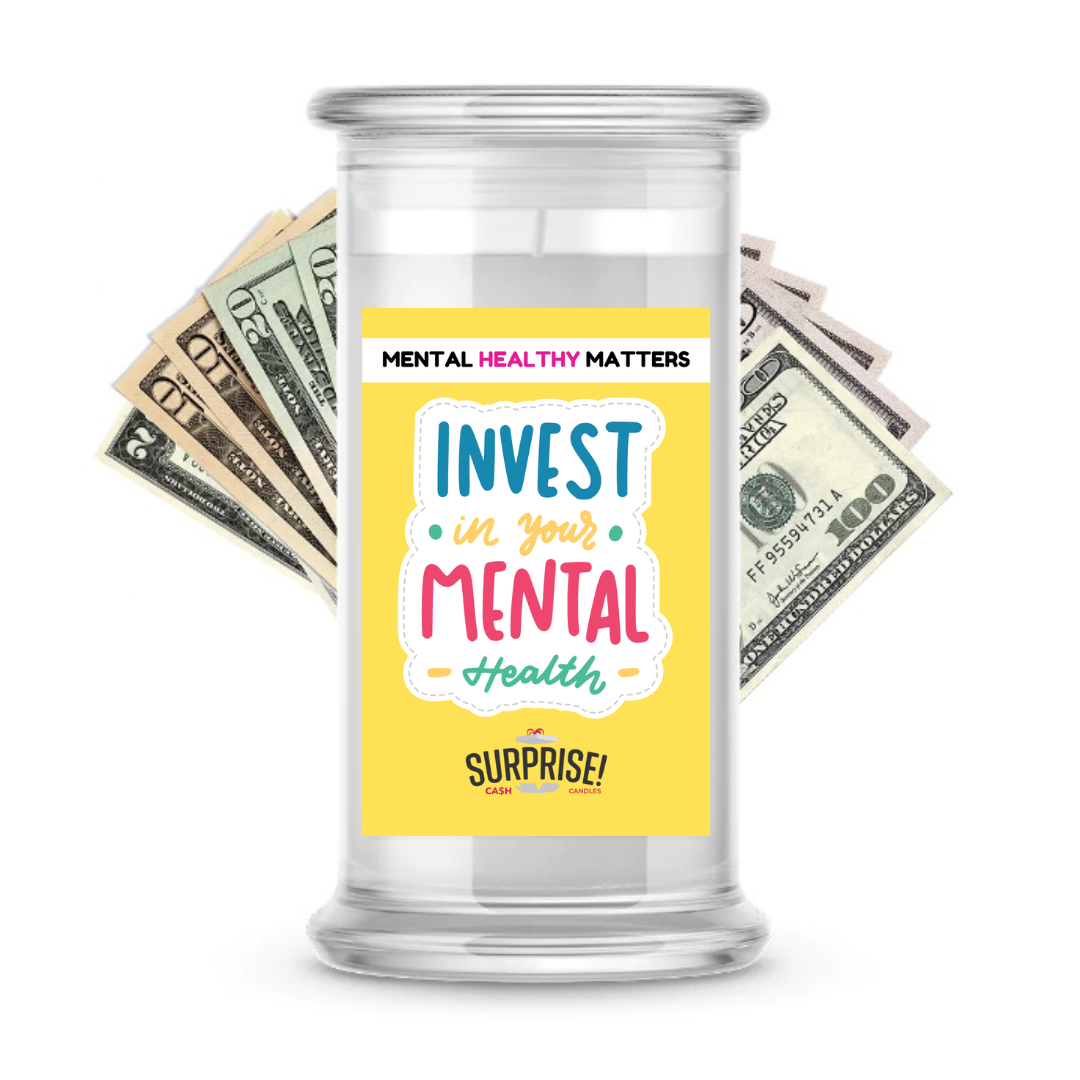 INVEST IN YOUR MENTAL HEALTH | MENTAL HEALTH CASH CANDLES