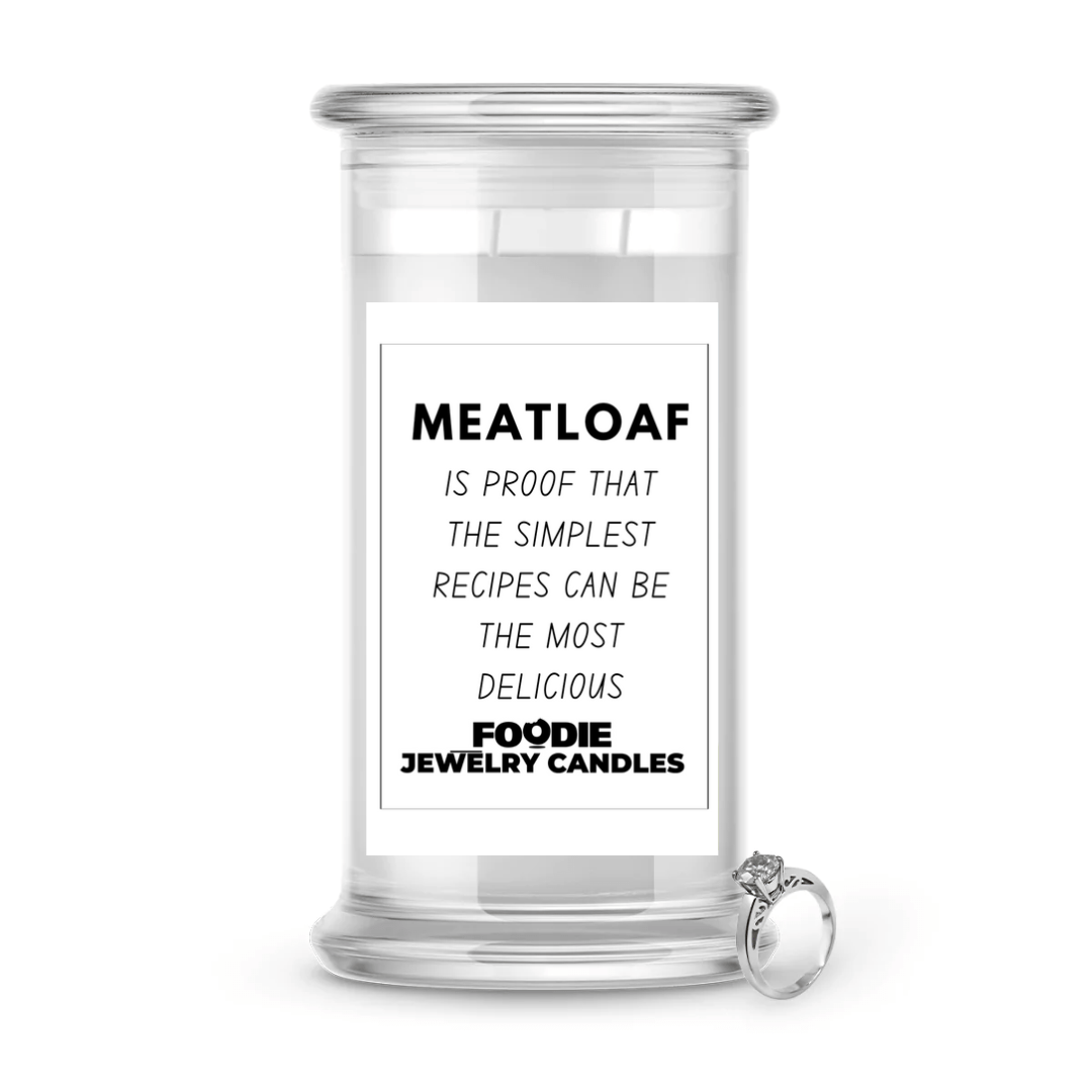 Meatloaf is proof that the simplest recipe can be the most delicious | Foodie Jewelry Candles